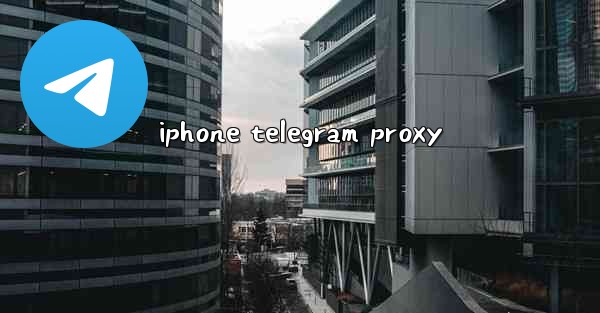 iphone telegram proxy