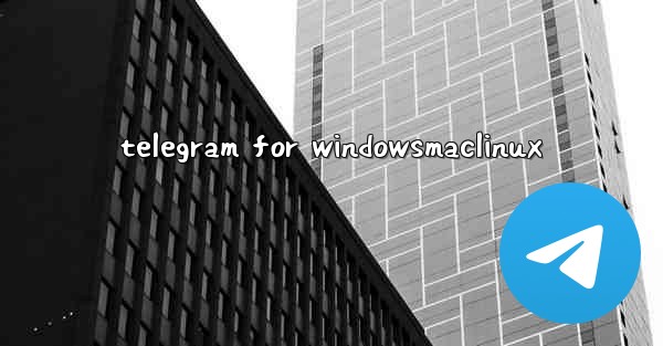 telegram for windowsmaclinux